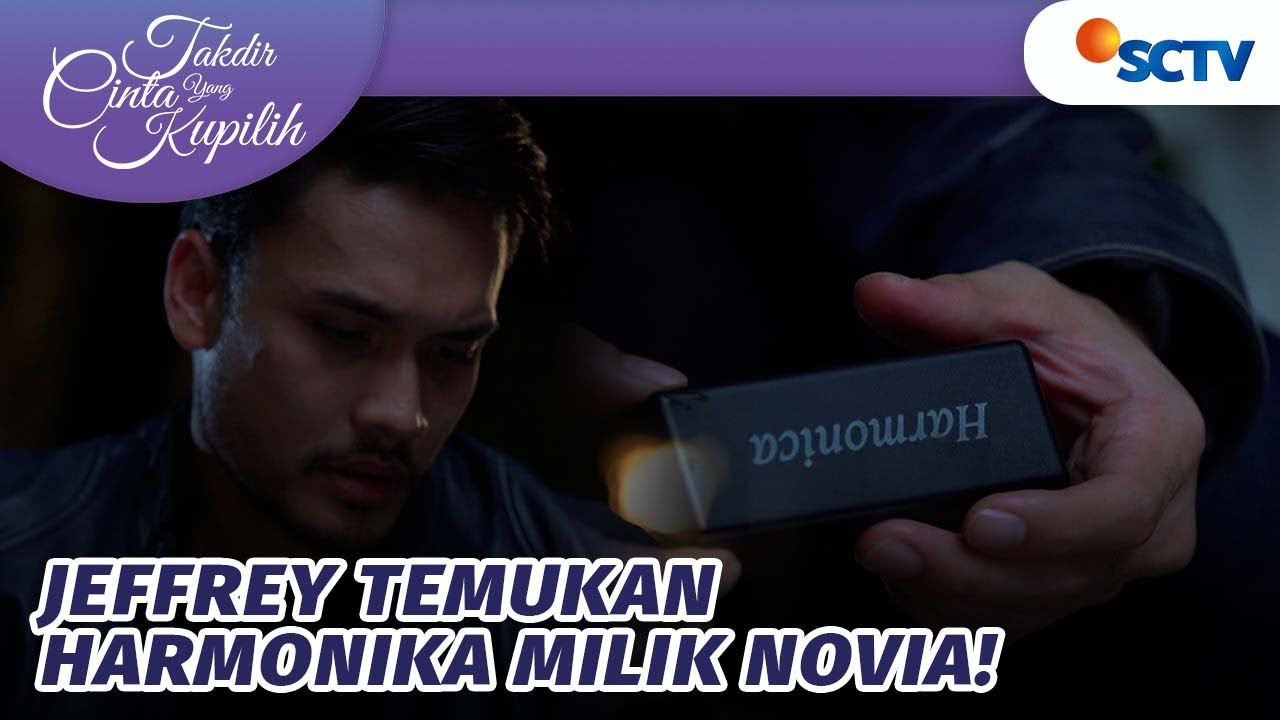 Temukan Harmonika Novia, Jeffrey Bergegas Mencarinya | Takdir Cinta Yang Kupilih - Episode 540