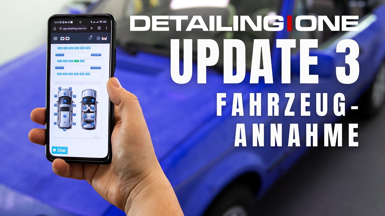 FAHRZEUGANNAHME IST DA! / DETAILING ONE - 3. Update - Software für Aufbereiter