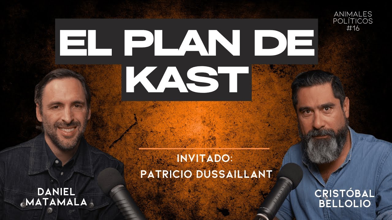El plan de Kast - Animales pol&iacute;ticos Ep.16