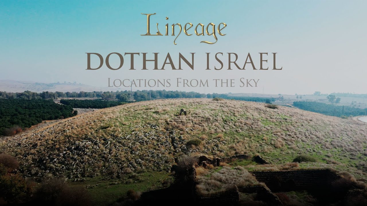 Dothan Pit, Israel | Locations From the Sky | Genesis 37:12-28 | Lineage