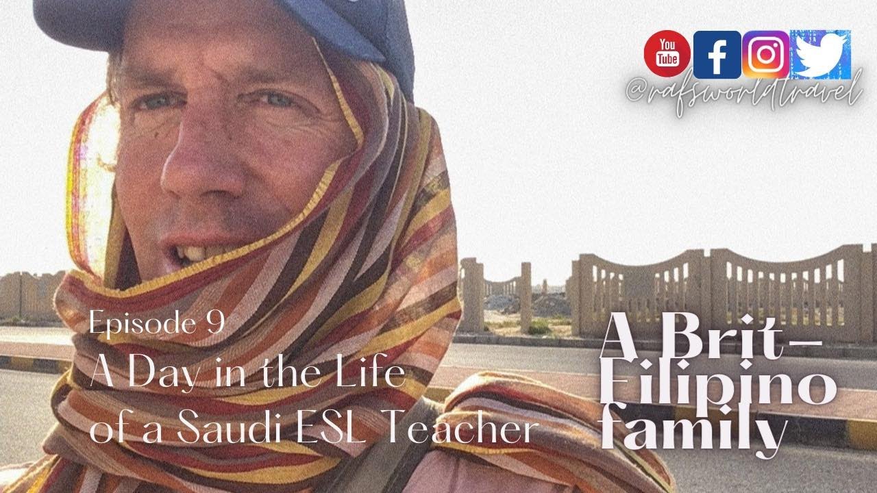 Ep9 Day in the Life | Saudi ESL Teacher | KSA | TESOL Teaching | EFL | Arabia | Documentary Style |
