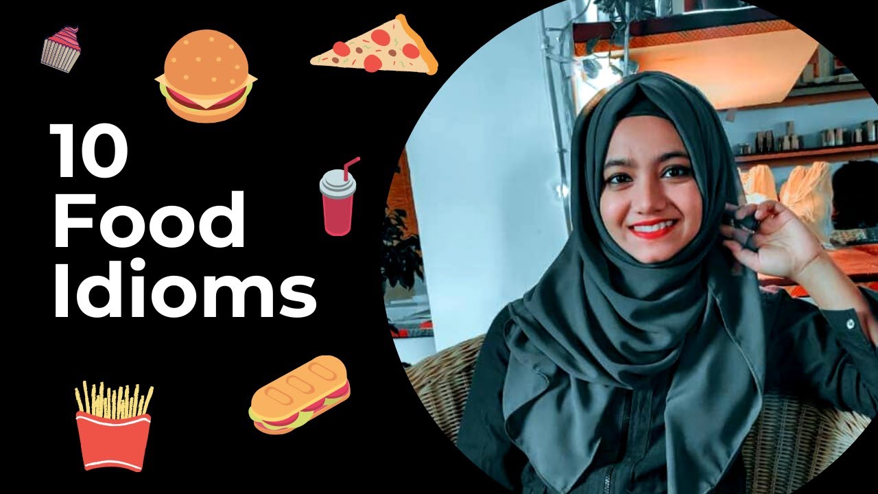 Learn 10 interesting English food idioms
