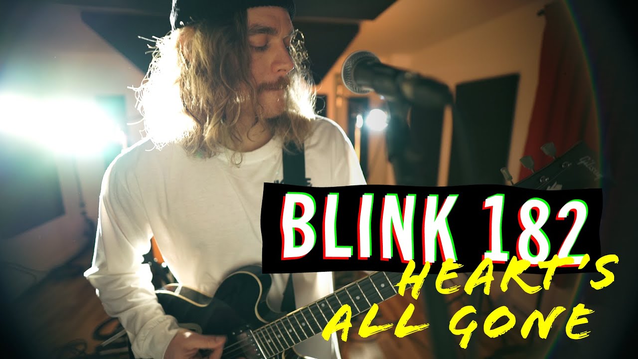 Heart's All Gone | blink-182 (Cover)