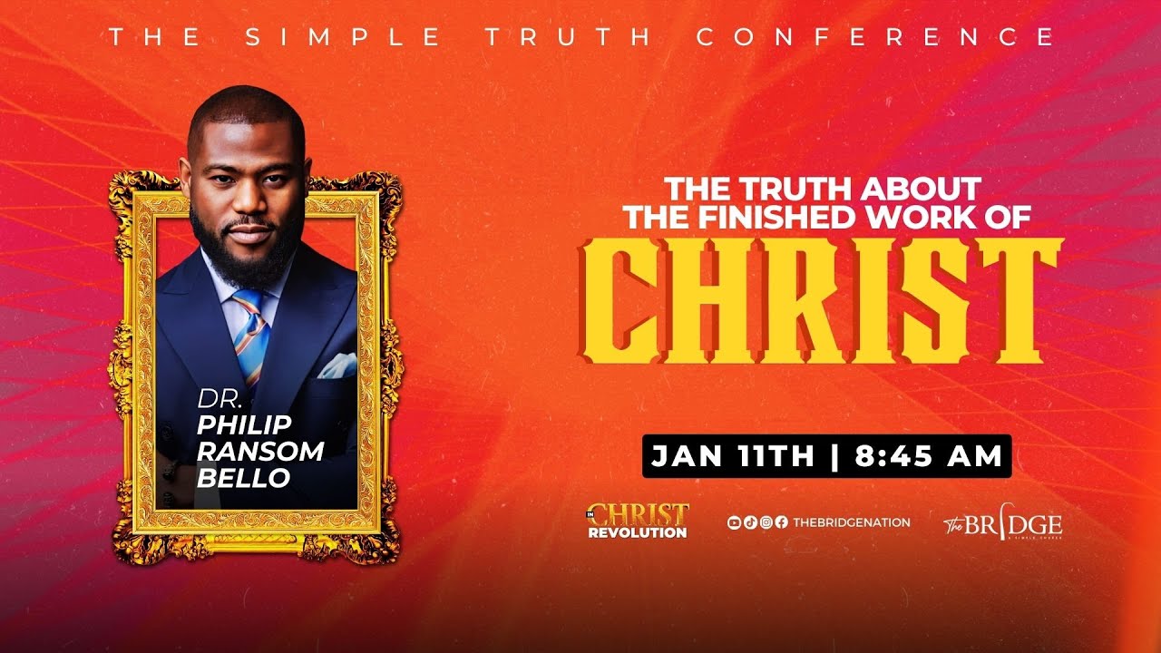 STC DAY 1 (SIMPLE TRUTH ABOUT THE FINISHED WORK OF CHRIST) @DrPhilBello