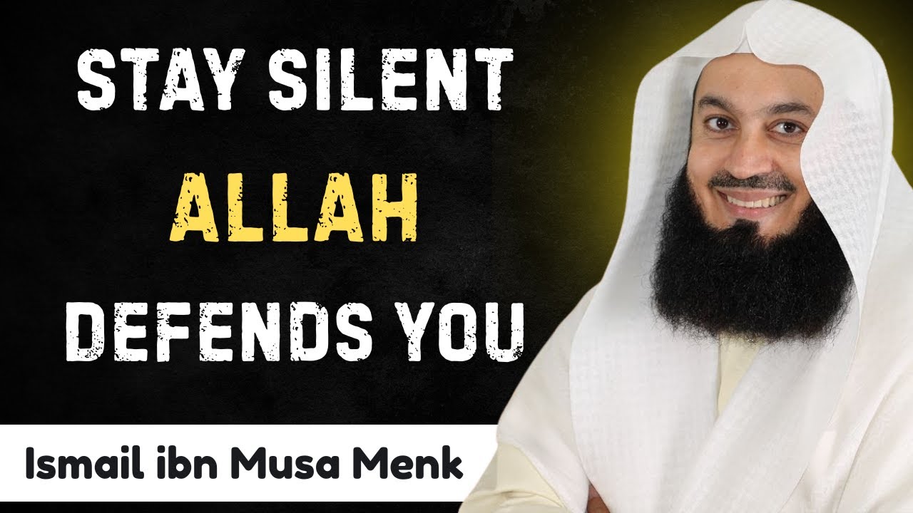 Stay Silent, Stay Blessed: Allah&rsquo;s Protection is Enough - Most Powerful Speech By Mufti Menk 2025