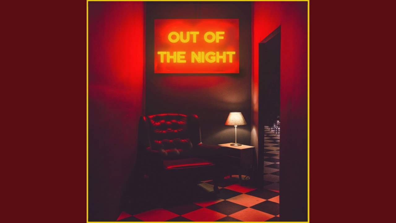 Out of the Night