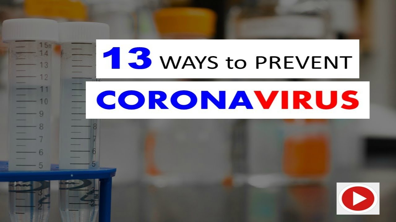 CORONAVIRUS: 13 ways to prevent the virus