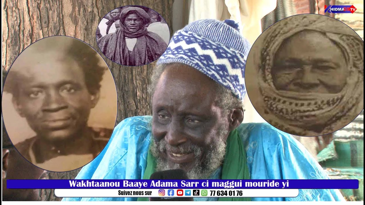 Wakhtaanou Baaye Adama Sarr Baaye Fall ci Maggui Mouride ya woon.