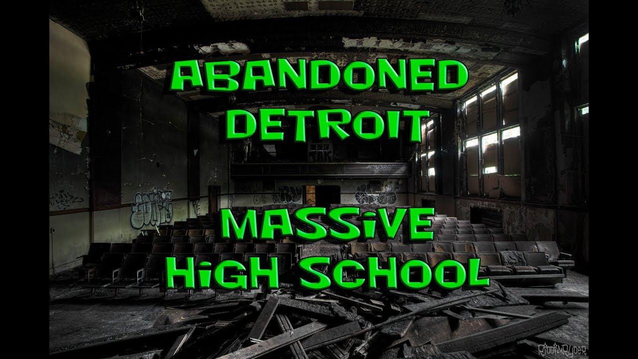 (ABANDONED DETROIT) - MASSIVE ABANDONED DETROIT HIGH SCHOOL
