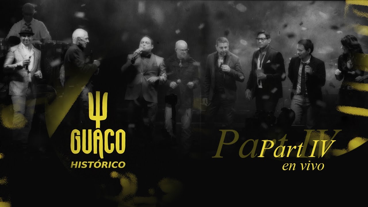 Guaco - Concierto Histórico | En Vivo Parte IV