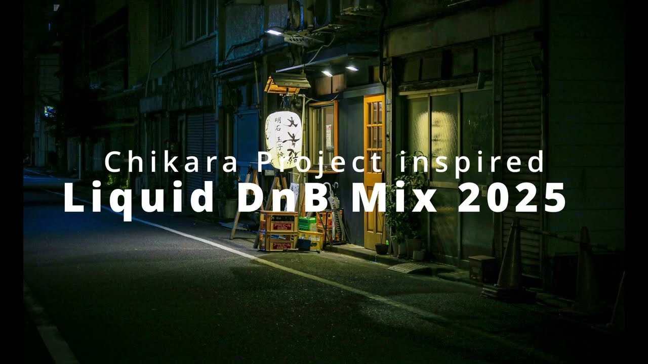 Chikara Project inspired Liquid DnB Mix 2025