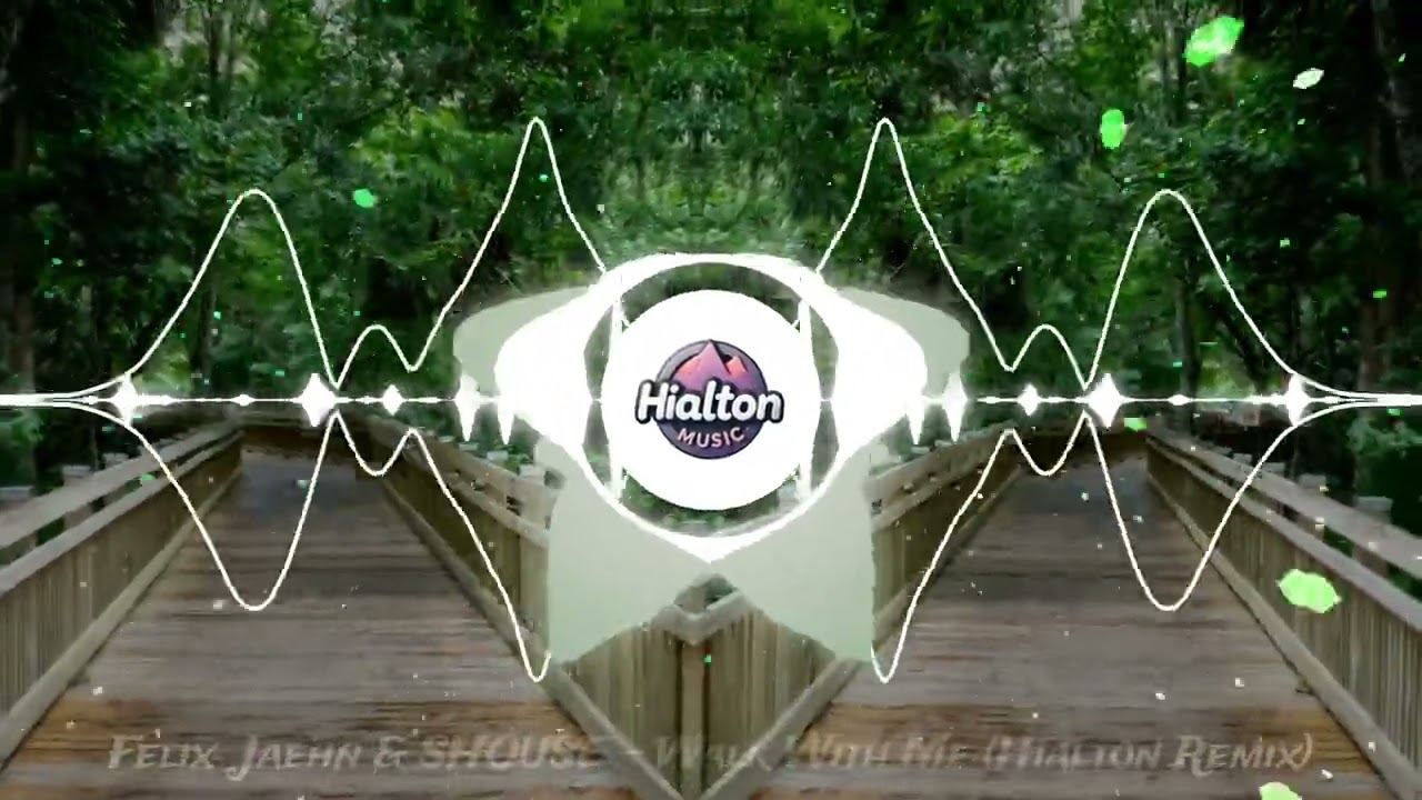 Felix Jaehn & SHOUSE - Walk With Me (Hialton Remix)