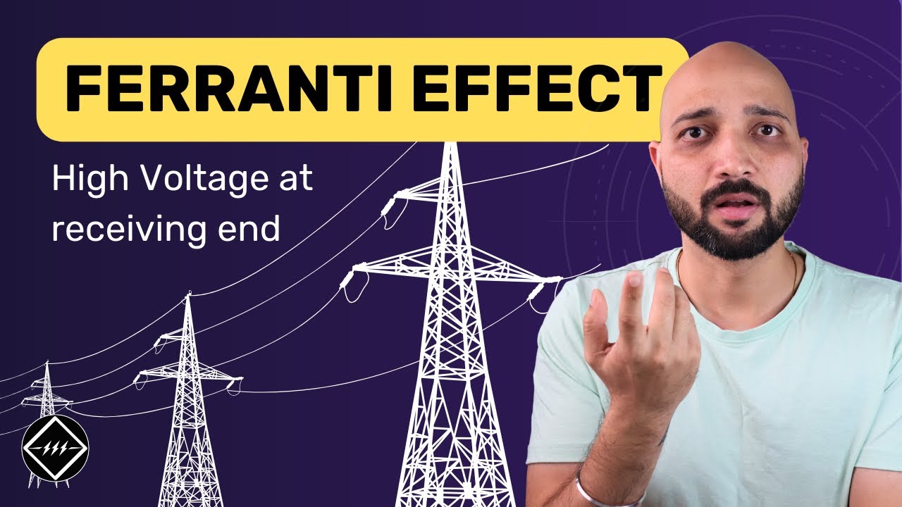 Ferranti Effect | Why Receiving End Voltage Rises | TheElectricalGuy