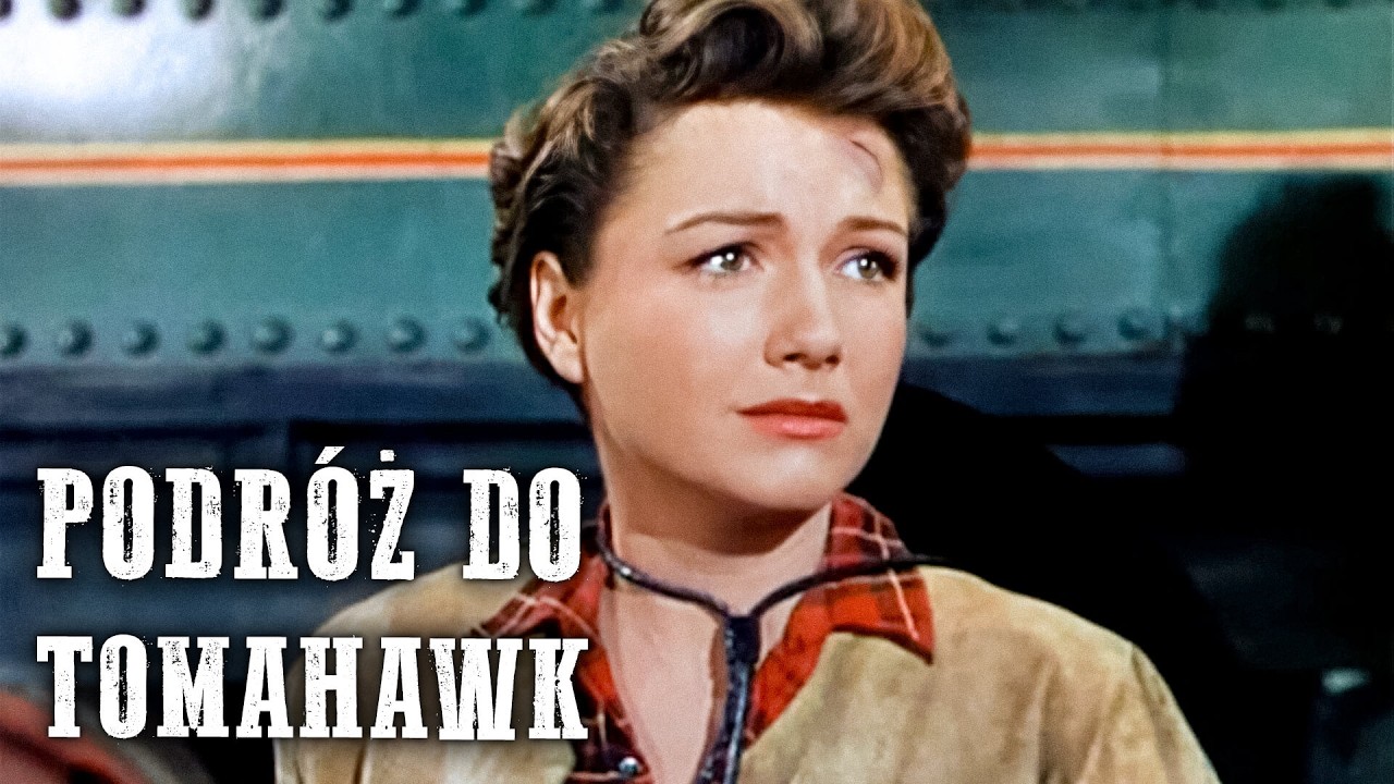 Podr&oacute;ż do Tomahawk | Amerykański western | Dan Dailey | Polski Lektor