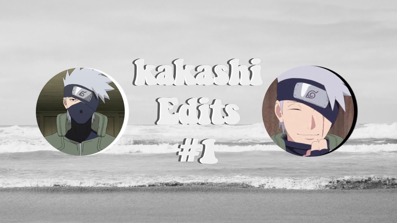 Kakashi edits |1|
