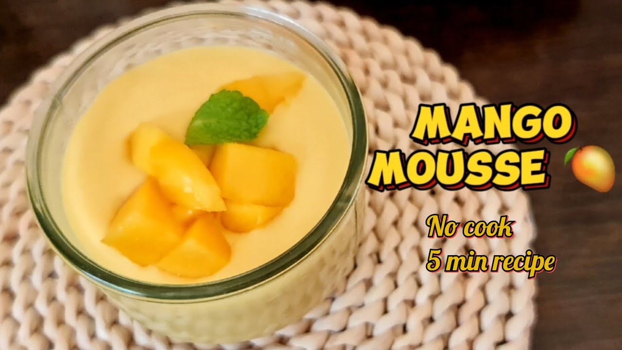 Mango Mousse dessert cups with only 3 ingredients || 5 min Mango Mousse dessert recipe || No Cook