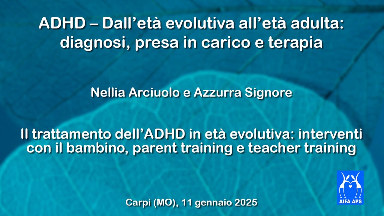 Il trattamento dell&rsquo;ADHD in et&agrave; evolutiva: interventi con il bambino, parent e teacher training