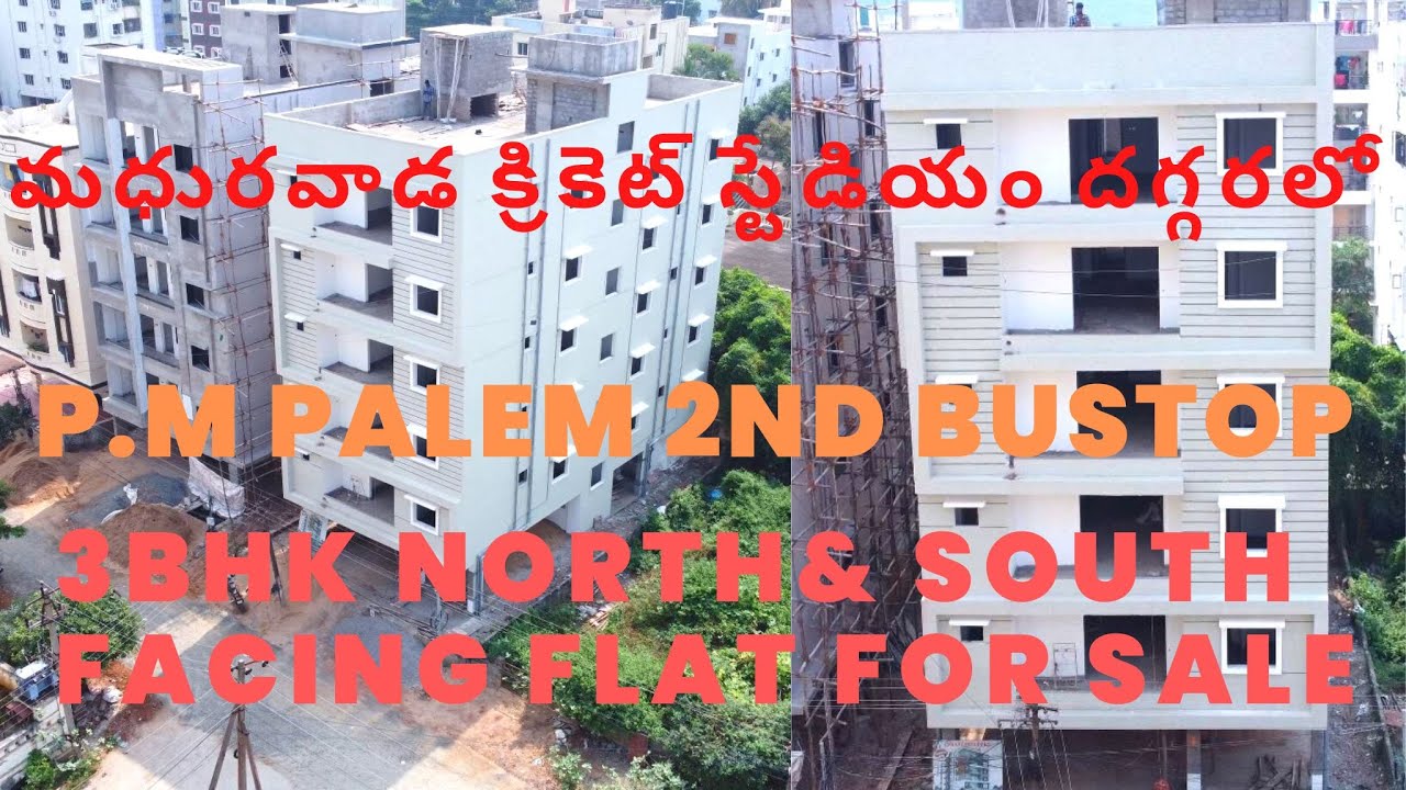 3BHK FLATS | PM PALEM | NORTH 1215 SFT & SOUTH 1225 SFT | AVAILABLE ONLY FEW FLATS |