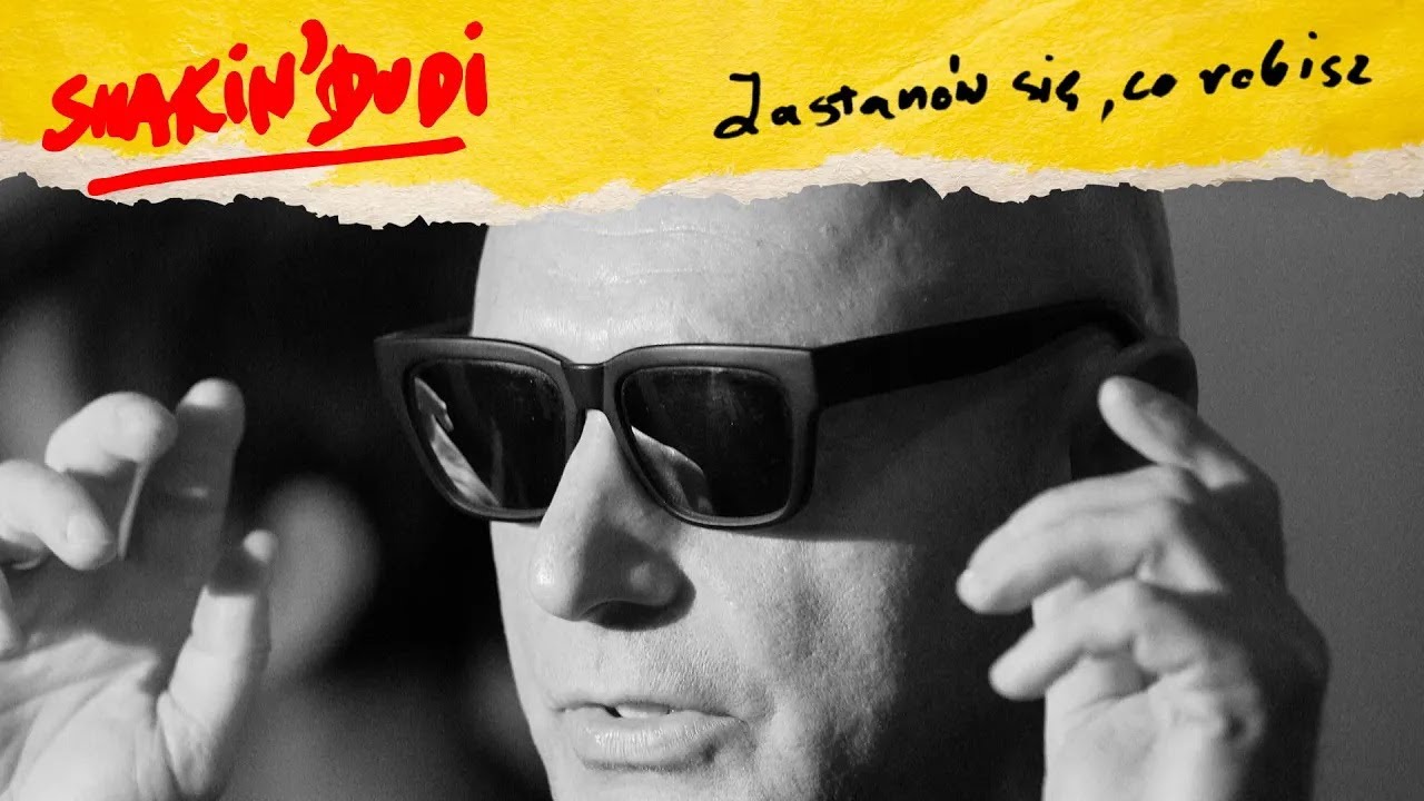 Shakin' Dudi - Zastanów się co robisz (official video)