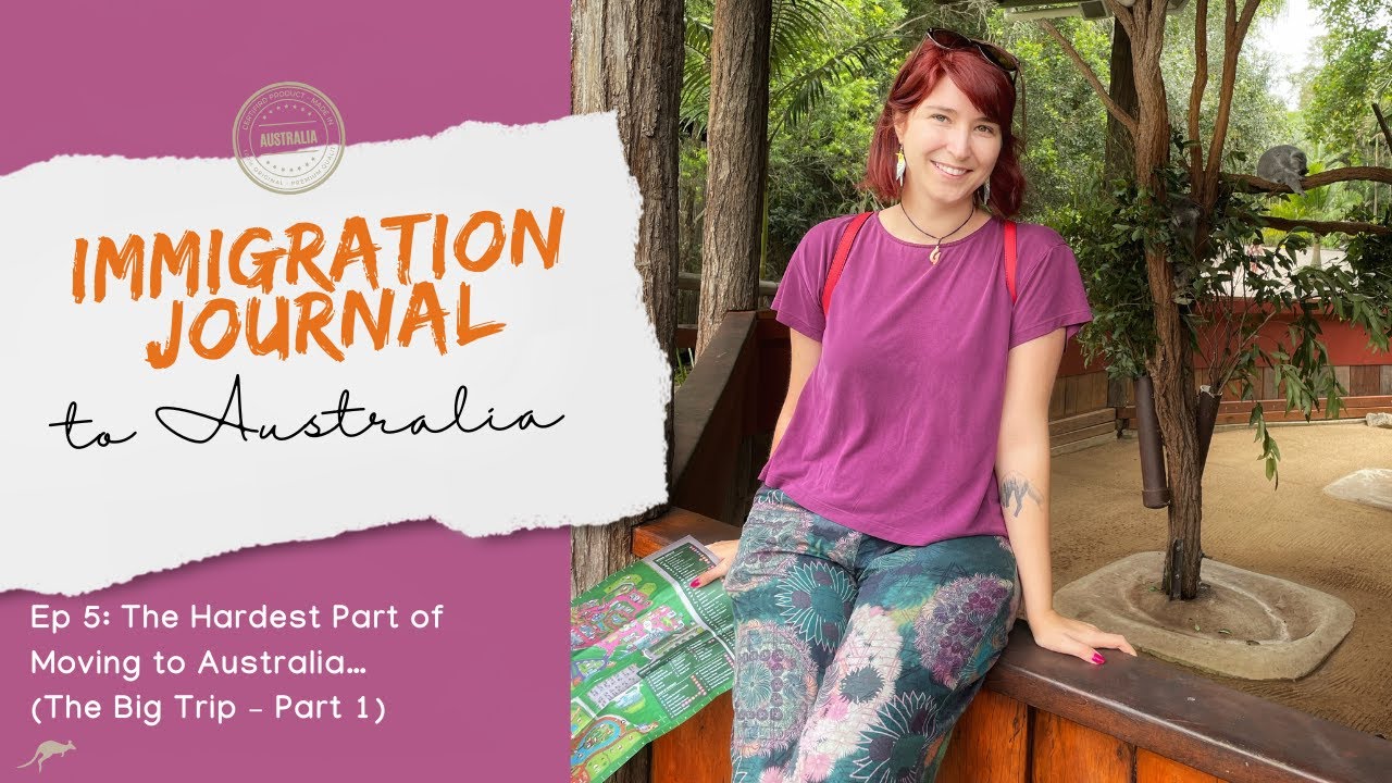 The Hardest Part of Moving to Australia  (The Big Trip) | Immigration Journal Ep.5 / Part I