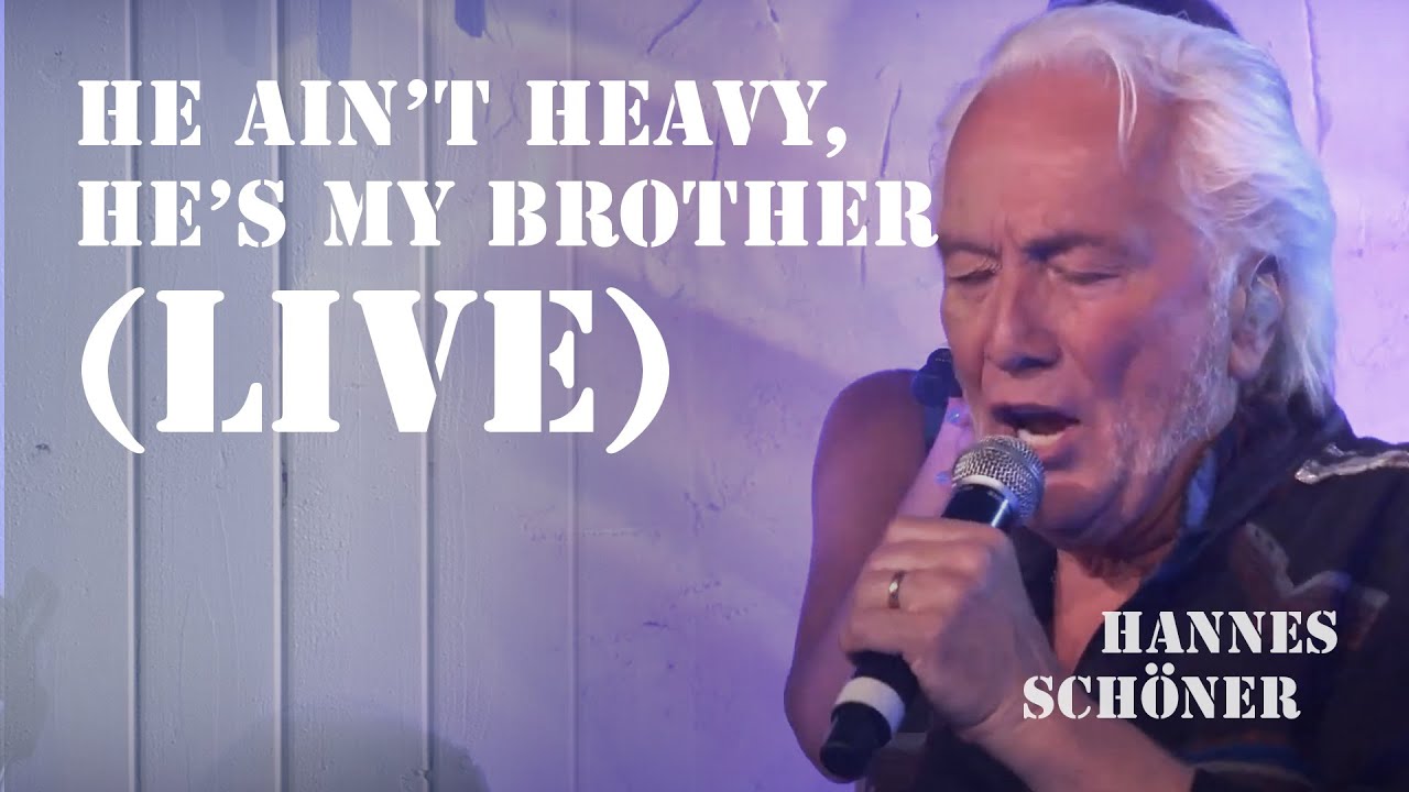 Hannes Schöner - He Ain't Heavy, He's My Brother (The Hollies Cover, Live)