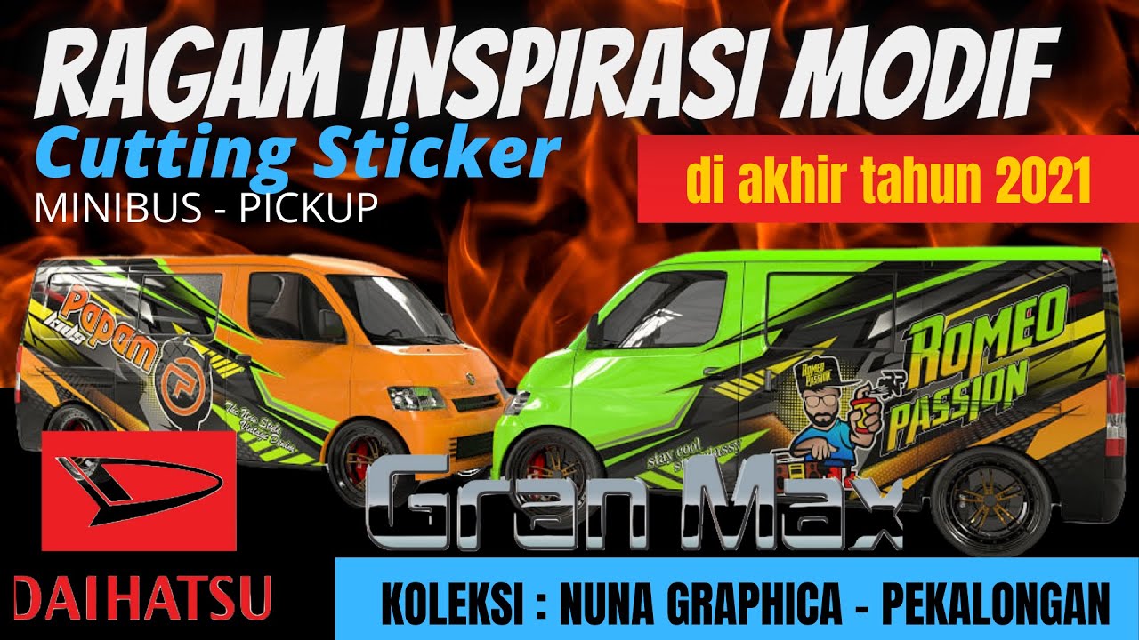 Ragam Inspirasi Modif Cutting sticker Gran Max  koleksi  Nuna Graphica di ahkir tahun 2021