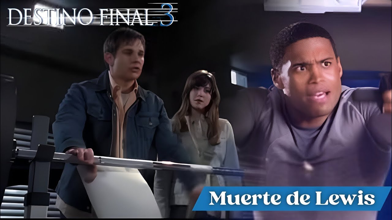 Destino Final 3 (2006) - Muerte de Lewis | SERIES X MOVIES
