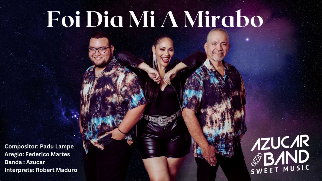 AZUCAR - Foi Dia Mi A Mirabo - Robert Maduro