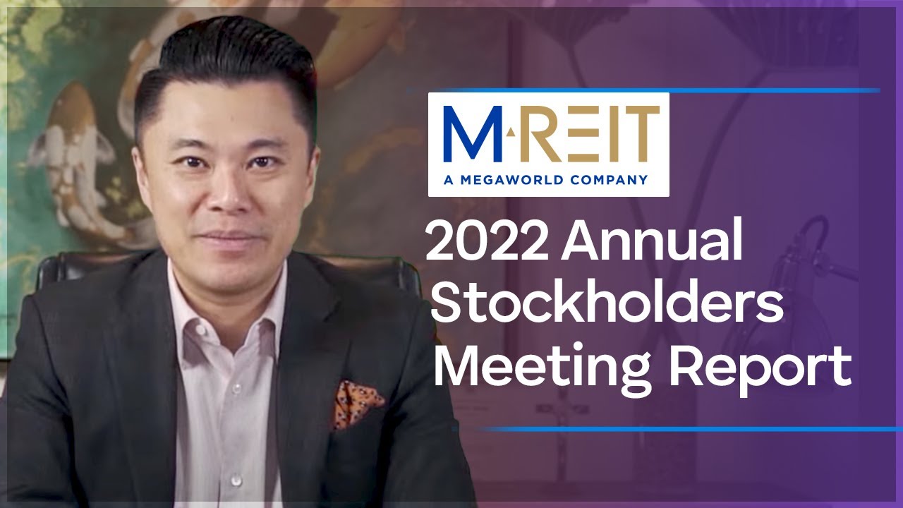 Kevin Tan Shares MREIT's Success at the 2022 Annual Stockholders Meeting Report
