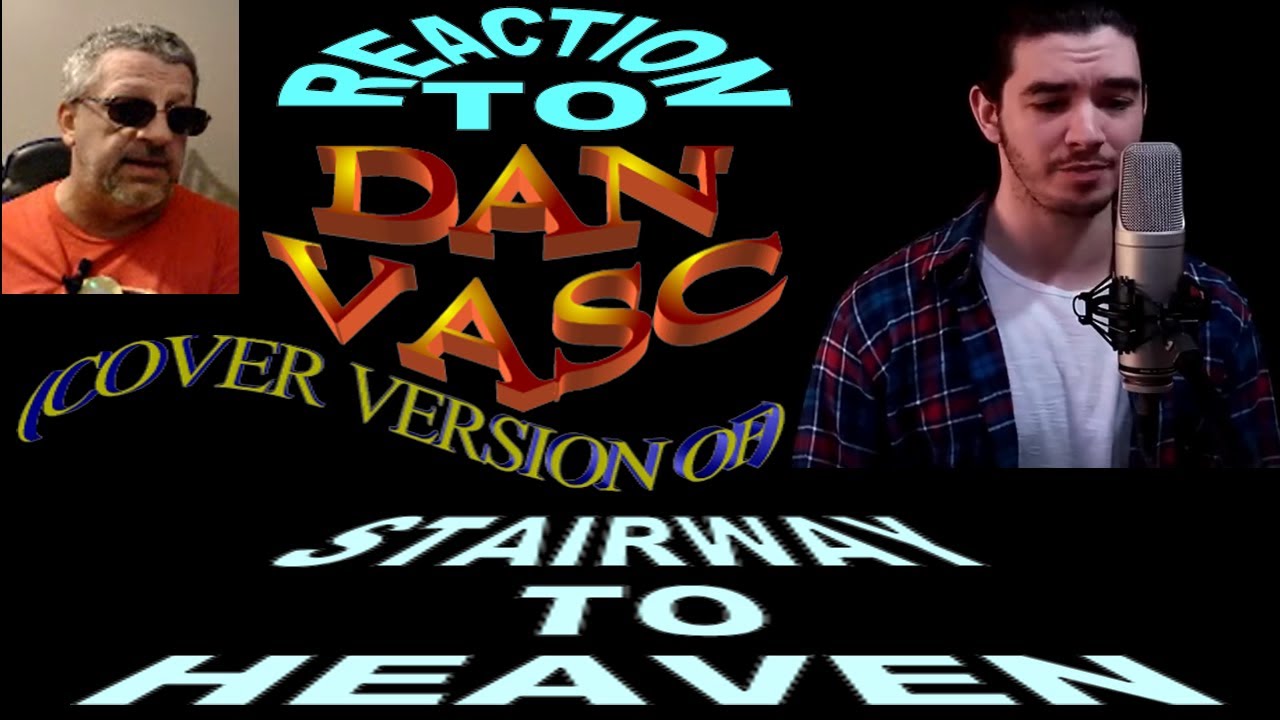 Dan Vasc / Stairway To Heaven  Cover / Reaction