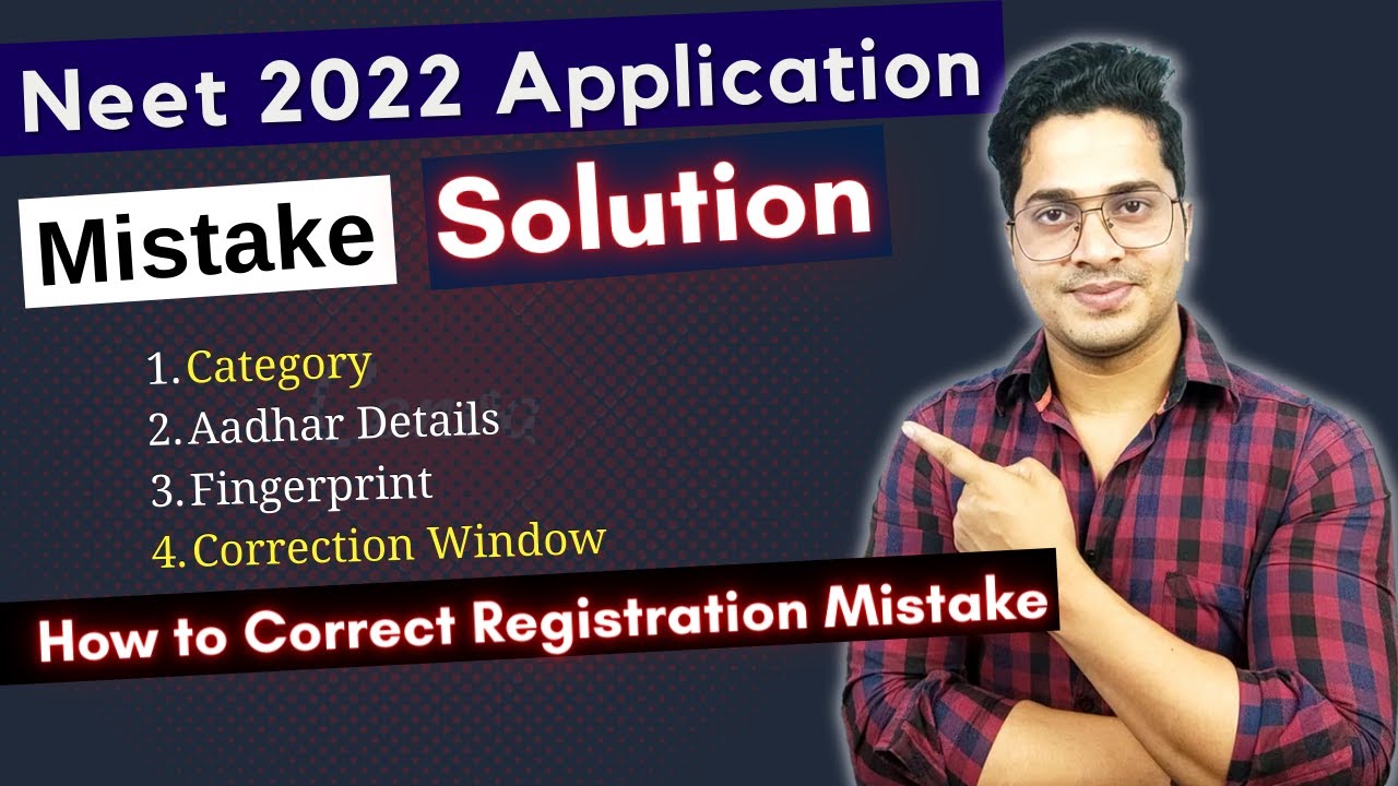Registration Mistakes Solution For Neet 2022 | Neet Correction Window | Neet 2022 Application Form