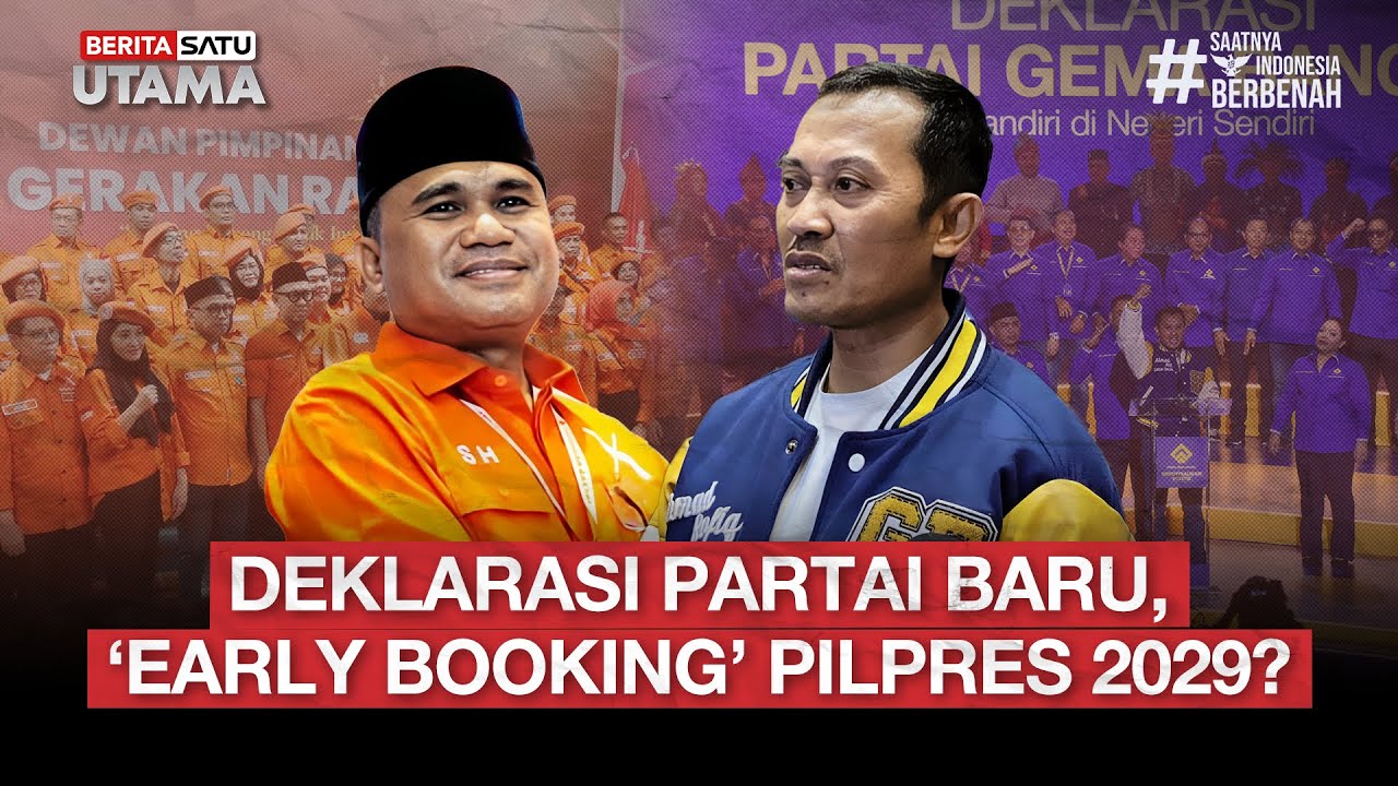 🔴 LIVE | Deklarasi Partai Baru, "Early Booking" Pilpres 2029? - Beritasatu Utama