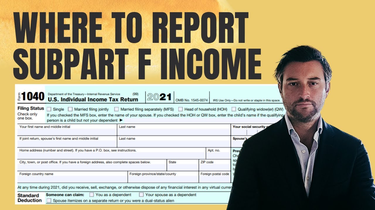 Where to Report Subpart F Income - IRS Form 5471