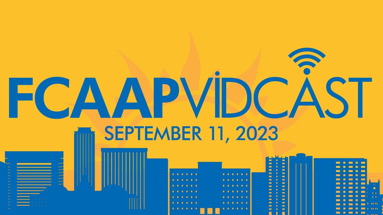 FCAAP Vidcast:  Sept 11, 2023