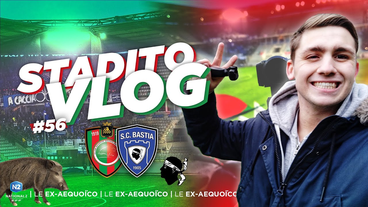 LE MATCH AMATEUR LE PLUS ATTENDU DE FRANCE | VLOG #56 - CS Sedan-SC Bastia - Stade Louis Dugauguez
