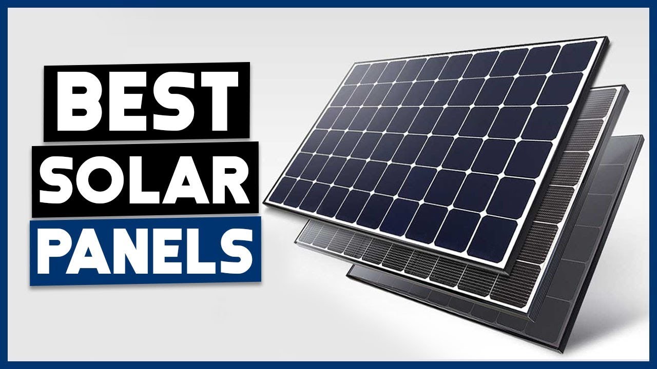 ✅ Top 5: Best Solar Panel for Home 2022 [Tested & Reviewed]
