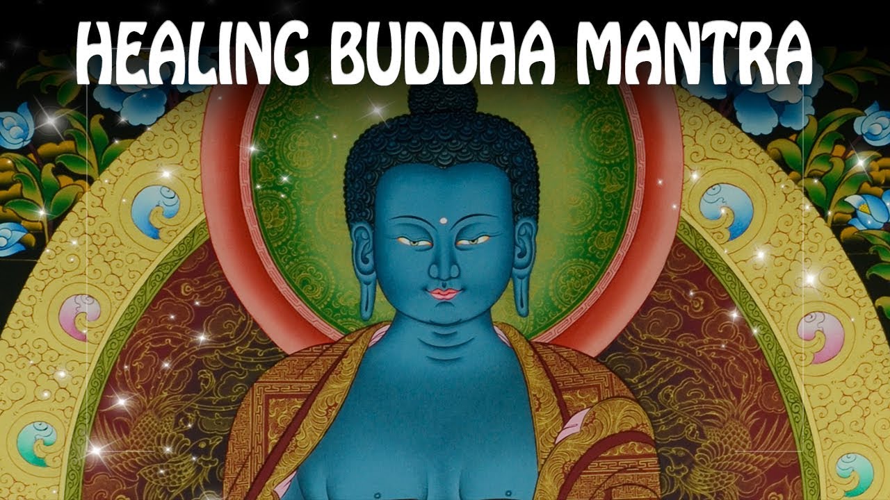 Mantra for Health - Healing the Body & Soul with Medicine Buddha ☯