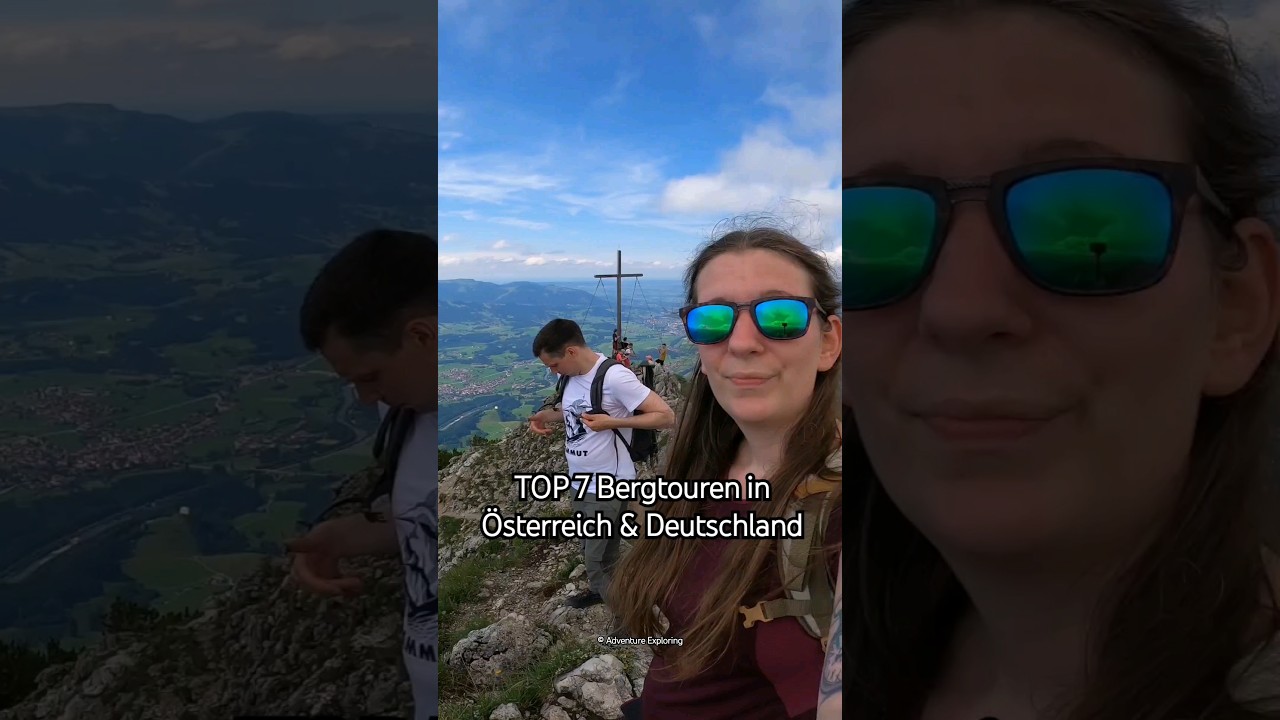 TOP 7 Bergtouren in &Ouml;sterreich & Deutschland