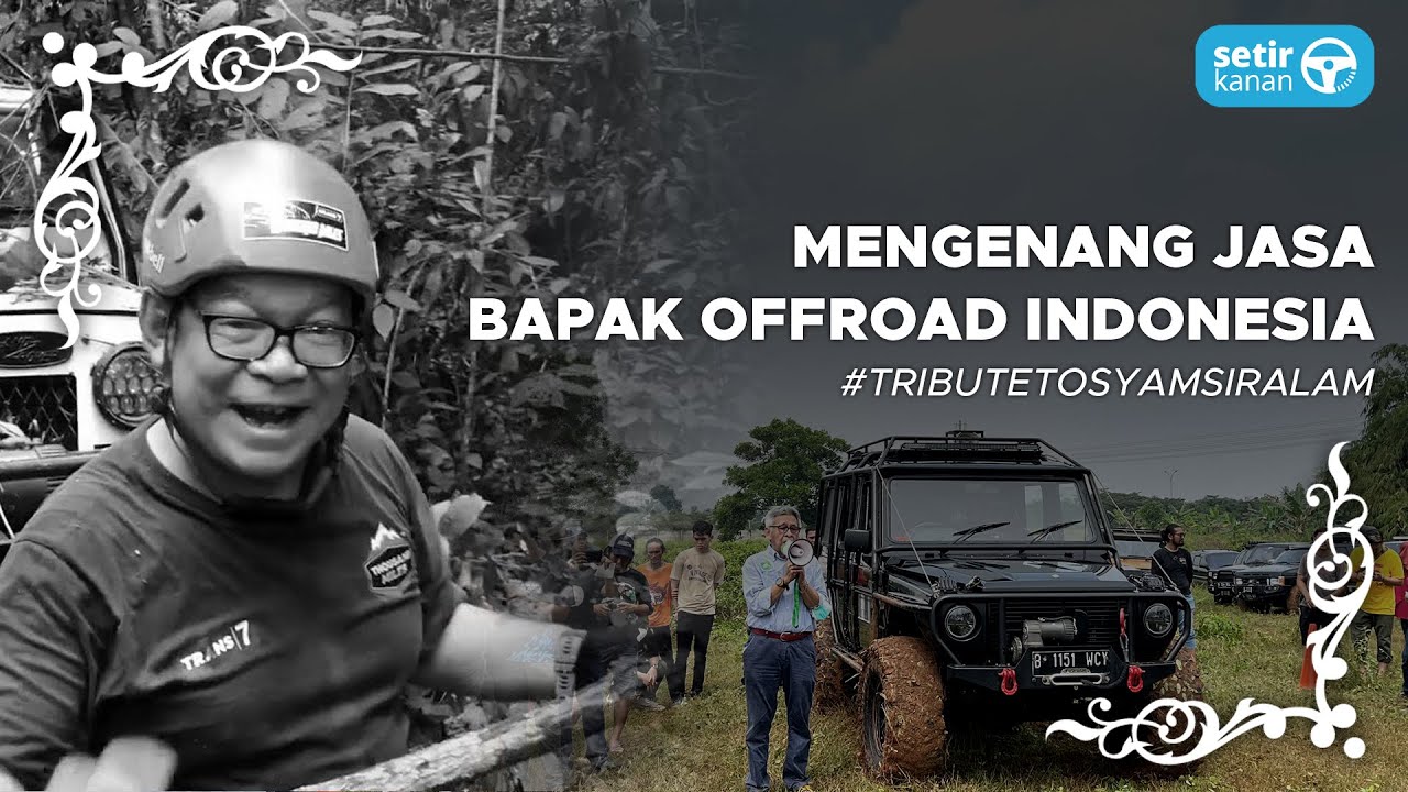 Offroad Indonesia Berduka | Bentuk Penghormatan Terhadap Almarhum H. Syamsir Alam