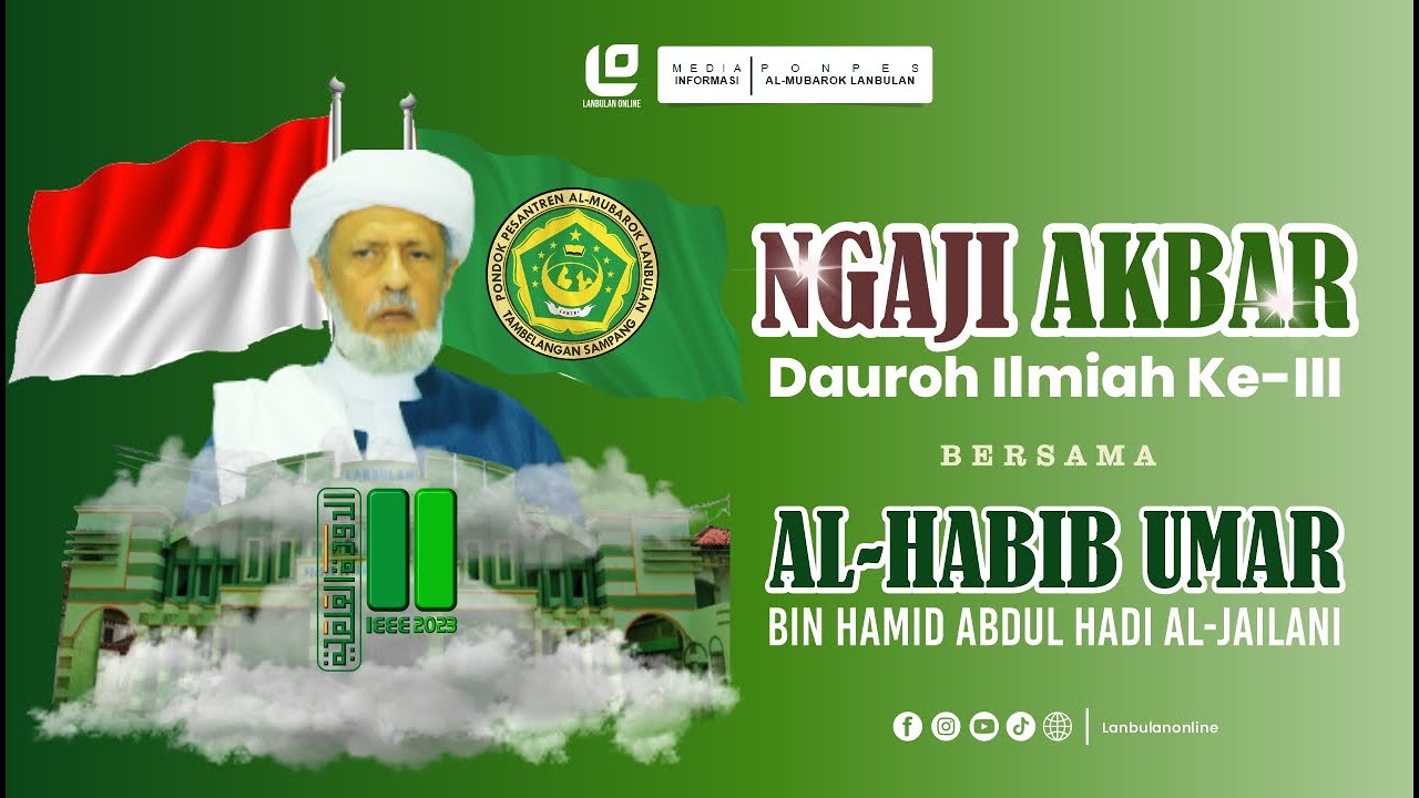 NGAJI AKBAR BERSAMA AL-HABIB UMAR BIN HAMID ABD. HADI AL-JAILANI DI PP. AL-MUBAROK LANBULAN