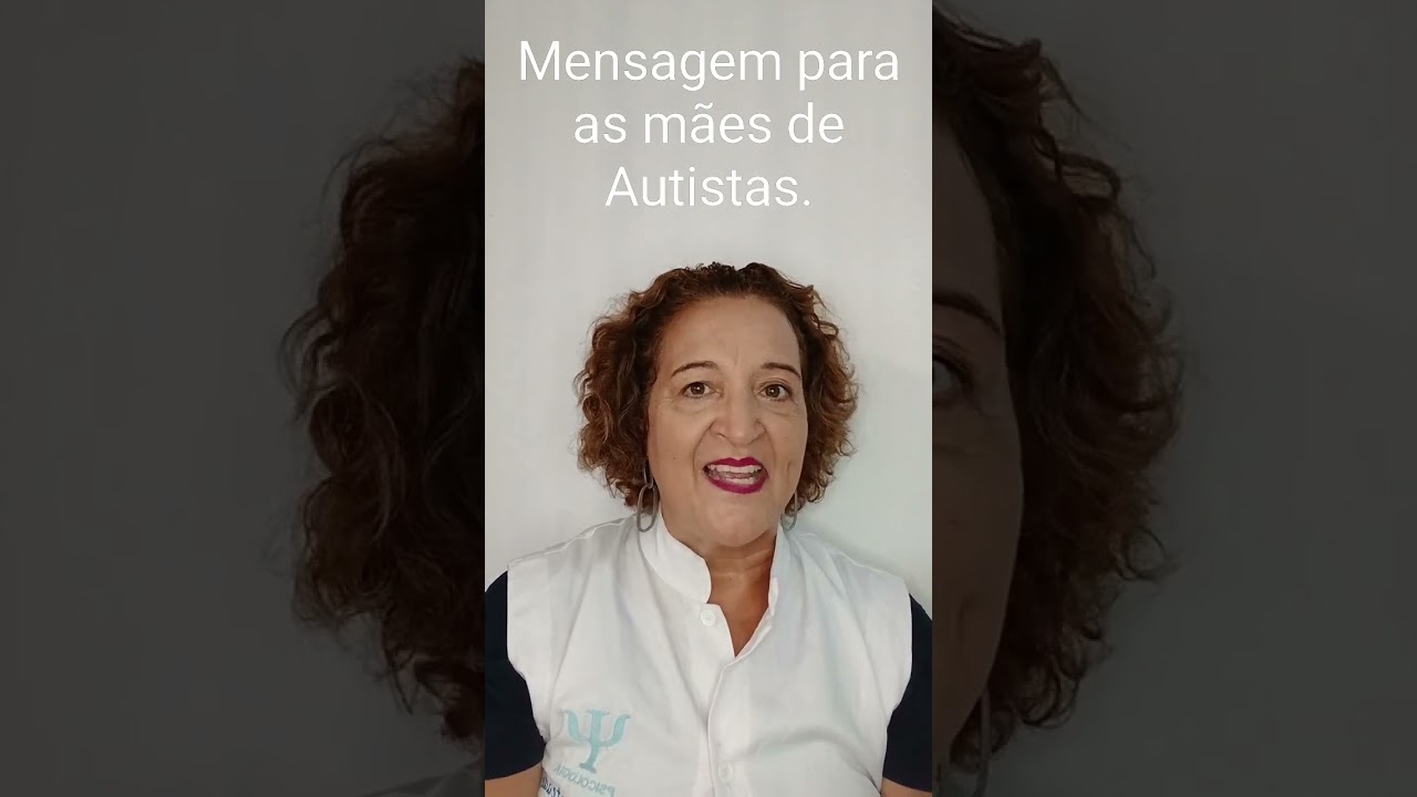 Mensagem para m&atilde;es de Autistas. #aba #tea #m&atilde;edeautista #psicologa
