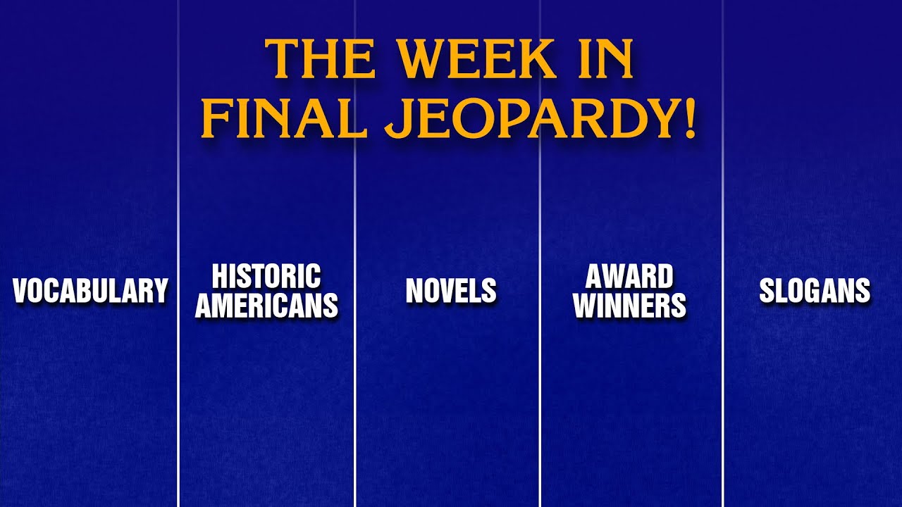 A Week in Final Jeopardy!: 9/15/25–9/19/25 | JEOPARDY!