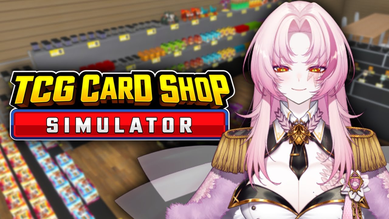 Matara Plays TCG Card Shop Simulator For The First Time!