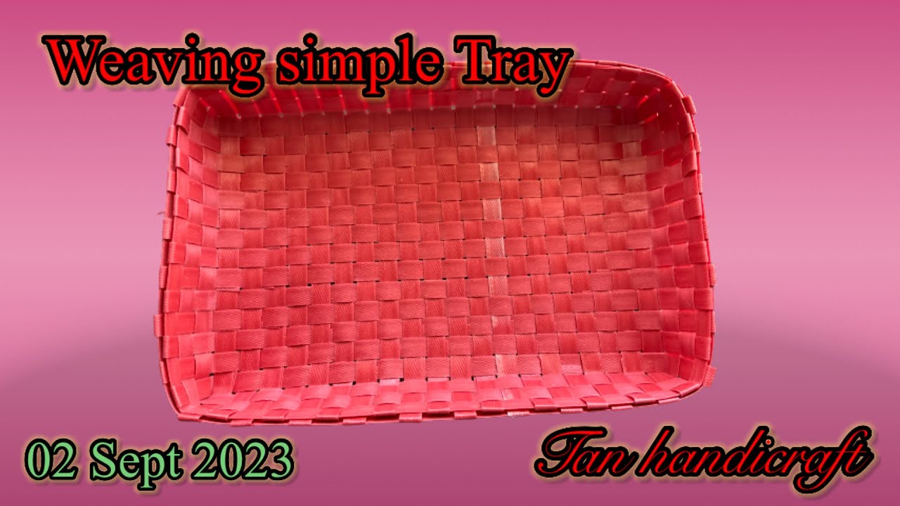 Tutorial ke 1359 - Weaving simple Tray ( Strapping Bamd )