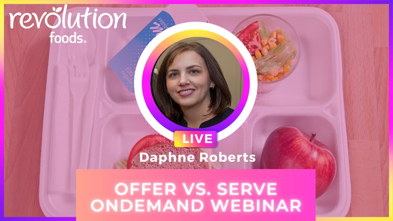 Offer Vs. Serve in School Breakfast and Lunch Programs