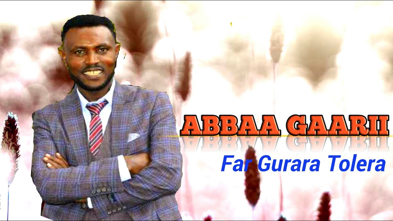 ABBAA GAARII YESUS FAR GURAARA TOLEERA #FARFAANNA DURII #FARSAA #BAREEDA