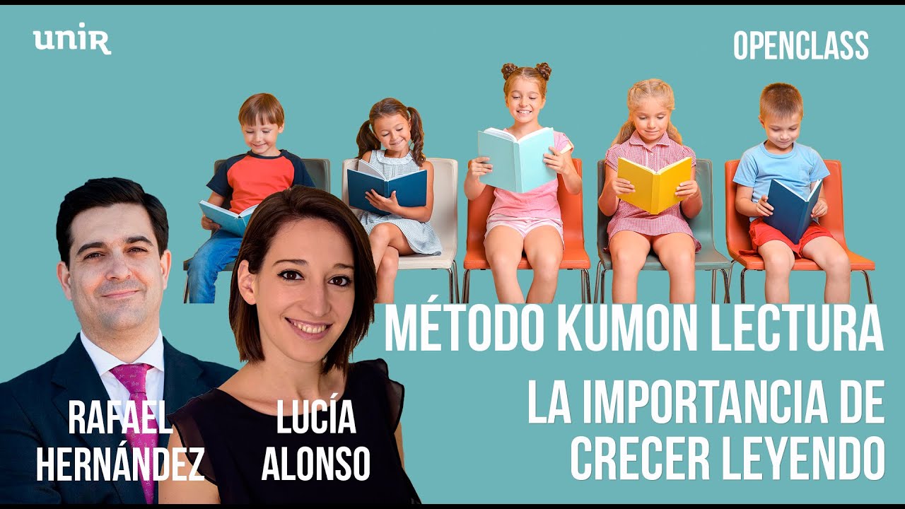 El método Kumon Lectura: la importancia de crecer leyendo | #UNIREducación