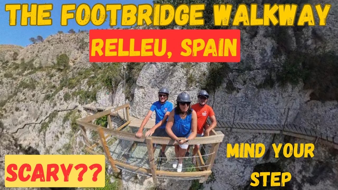 THE FOOTBRIDGE WALK, RELLEU, COSTA BLANCA #adrenalinerush #spain #costablanca #scarywalk #travelvlog