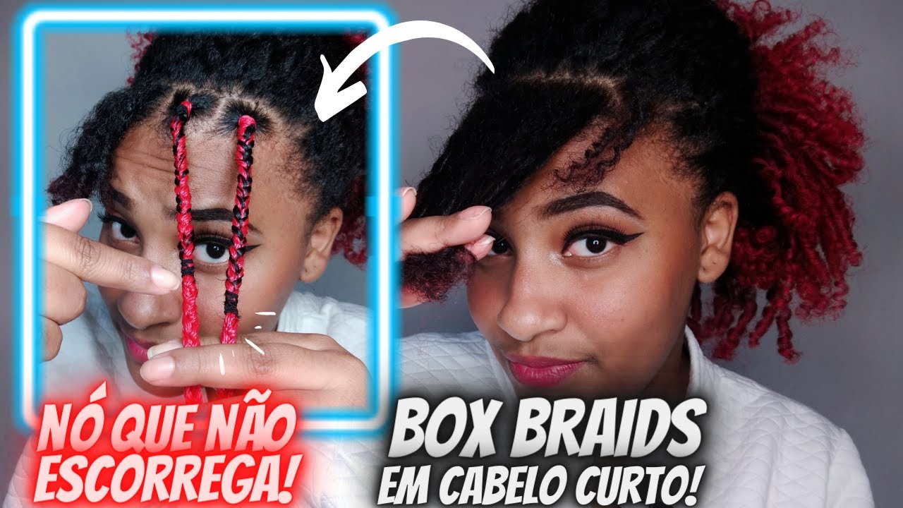 COMO COLOCAR BOX BRAIDS EM CABELO CURTO SOZINHA  * Técnica que não escorrega*