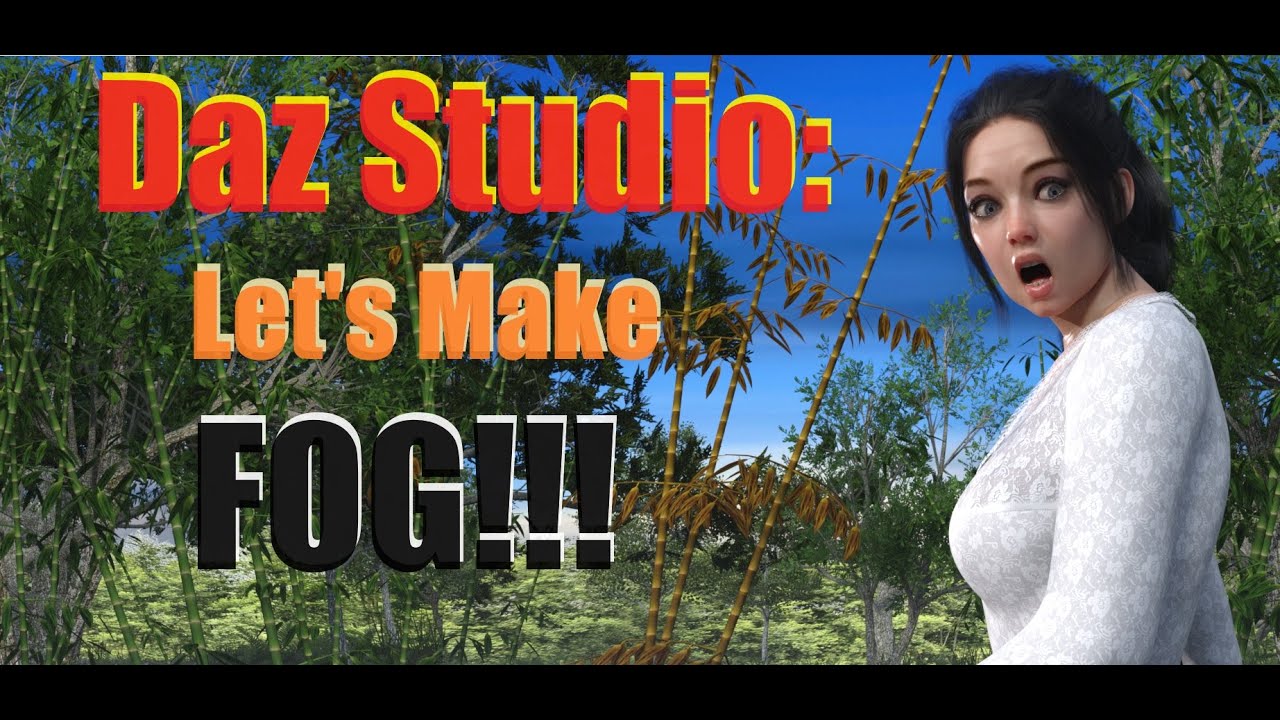 Daz Studio: Let's Make FOG!!!